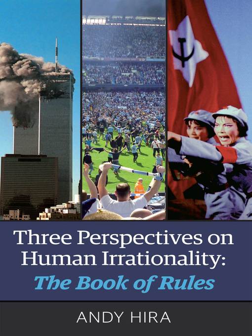 Title details for Three Perspectives on Human Irrationality by Andy Hira - Available